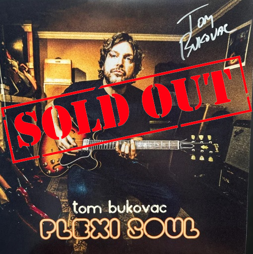 Plexi Soul Vinyl Sold Out - Tom Bukovac