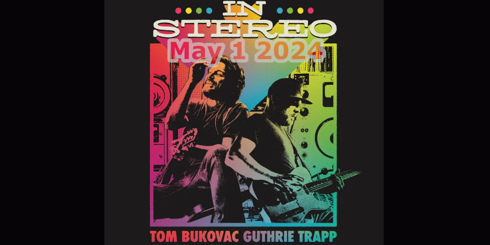 Tom Bukovac - Guthrie Trapp - In Stereo