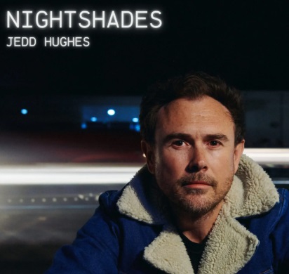 Jedd Hughes – Nightshades – Released May 2 2025 Jedd Hughes – Nightshades – Released May 2 2025